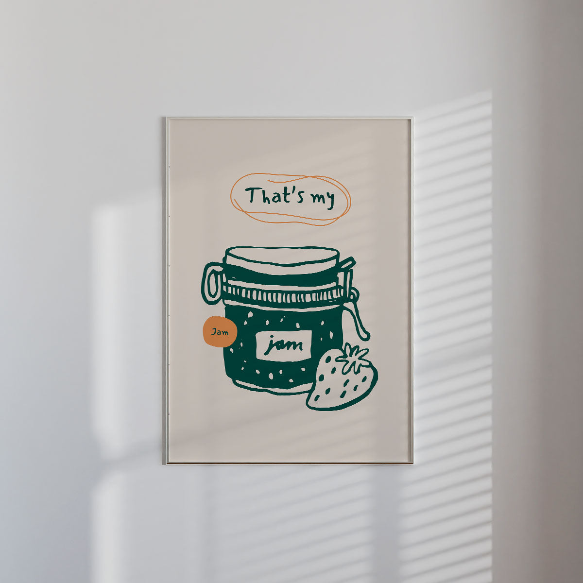 That's my Jam Wall Print