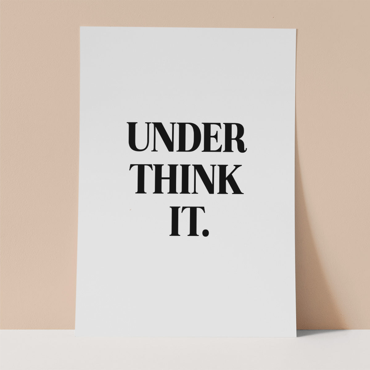 Under Think It Wall print